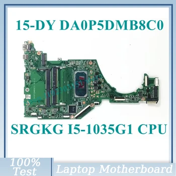 DA0P5DMB8C0 с дънна платка SRGKG I5-1035G1 CPU DDR4 За HP 15-DY 15T-DY 15S-FQ дънна Платка на лаптоп 100% Напълно тествана, работи добре